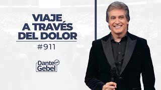 Dante Gebel 911  Viaje a través del dolor [upl. by Aletse]