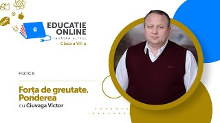 Fizica clasa a VIIa Forța de greutate Ponderea [upl. by Sikata]