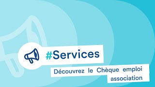 Découvrez le Chèque emploi association Cea [upl. by Ardnuahs651]