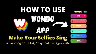 How to Use Wombo App  Womboai Tutorial Make your Selfies Sing [upl. by Maribel]