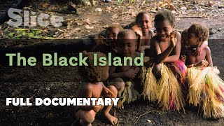 The Black Island  SLICE  Full documentary [upl. by Vanden817]