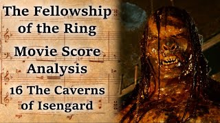 116 The Caverns of Isengard  LotR Score Analysis [upl. by Zephan]