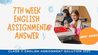 HSC Assignment 20227th Week English Assignment Solution 2022Class 11 English Assignment Answer2021 [upl. by Ojela985]