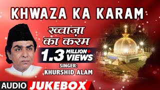 Khwaza Ka Karam Full HD Songs  Aslam Sabri  TSeries Islamic Music [upl. by Ajed]