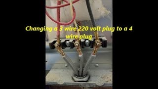 Changing a 3 wire 220 volt plug to a 4 wire plug [upl. by Nauwaj]