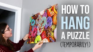 How to Hang a Jigsaw Puzzle Temporarily [upl. by Brianne]