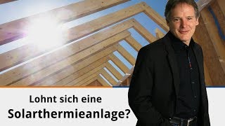 Lohnt sich eine Solarthermieanlage [upl. by Ativel]