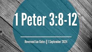 1 Peter 3812  1 September 2024 [upl. by Anwadal]