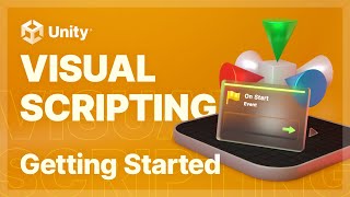 Unity Visual Scripting – Getting Started [upl. by Anwahsar]