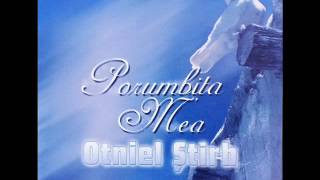 Otniel Știrb  Porumbița Mea Official Audio [upl. by Introc]