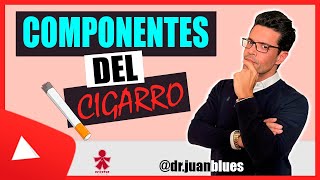 🚭 COMPONENTES DEL CIGARRO ❌ [upl. by Anerbas]