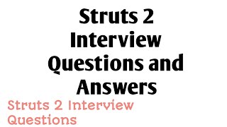 Struts 2 Interview Questions and Answers [upl. by Irolav]