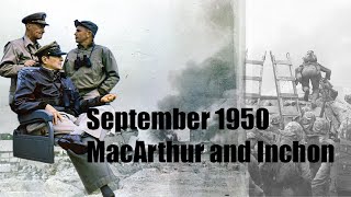 MacArthur and Inchon [upl. by Tenner]