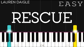 Lauren Daigle  Rescue  EASY Piano Tutorial [upl. by Yetah]