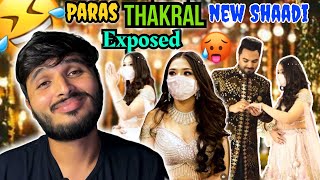 Paras Thakral New Shaadi Exposed 🤑  Paras Thakral Roast Video  Heartless Mukesh [upl. by Urania]