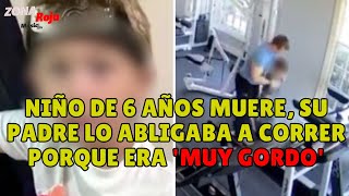 Muere Niño de 6 años por Exceso de Ejercicio su Padre lo Obligaba a correr [upl. by Taka644]