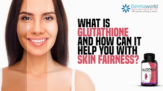 What is Glutathione and How it can help you with skin Fairness  Dr Rohit Batra [upl. by Peri]