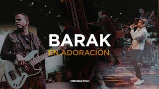 Barak  En Adoración Música Cristiana 2021 [upl. by Omlesna560]