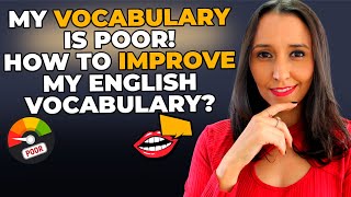 My Vocabulary Is Poor  How To Improve My English Vocabulary 3 Tips [upl. by Funch]