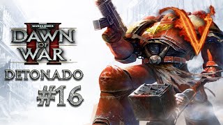 Dawn of War 2  Detonado 16  Emperor Rush [upl. by Anilegnave]