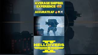 Helldivers 2 Average SNIPING Experience in Helldivers 2 epg6 [upl. by Sokem]