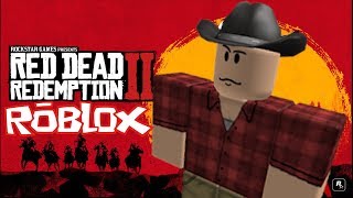 ¡¡RED DEAD REDEMPTION 2 en roblox [upl. by Fulbright354]