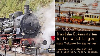 Eisenbahn Dokumentation Alle wichtigen DampflokomotivBaureihen [upl. by Edme]