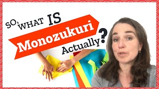 So What is Monozukuri Actually [upl. by Vivica117]