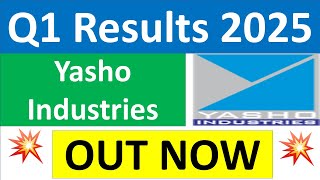 YASHO INDUSTRIES Q1 results 2025  YASHO results today  YASHO INDUSTRIES Share News  YASHO Share [upl. by Brunelle369]