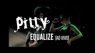 Pitty  Equalize ao vivo [upl. by Londoner]