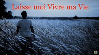 Laisse moi vivre ma Vie  Frédéric François Paroles [upl. by Giarla442]