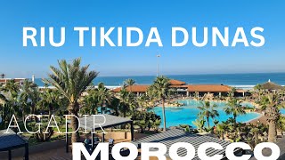 Riu Tikida Dunas  full tour  Agadir Morocco [upl. by Hofstetter471]