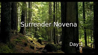 Surrender Novena  Day 1 [upl. by Letram]