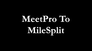 Uploading to MileSplit from MeetPro  Track amp Field [upl. by Adnirim]