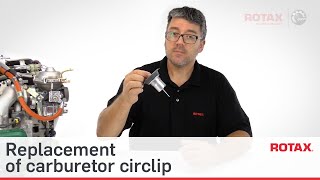 Replacement of Carburetor Circlip  Rotax Aircraft TECH TIPS 12 [upl. by Duma922]