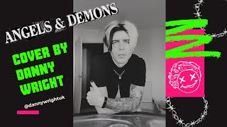 ANGELS amp DEMONS by jxdn  cover by Danny Wright [upl. by Crescantia592]