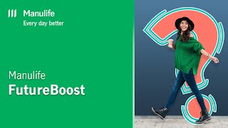 Manulife FutureBoost  Manulife PH [upl. by Evad]