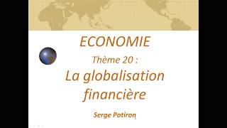 20 La globalisation financière [upl. by Boeke]