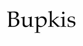 How to Pronounce Bupkis [upl. by Augusta]