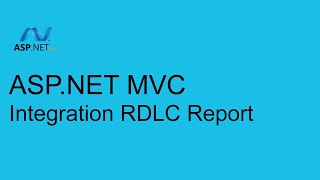 How To Integrate RDLC Report in ASPNET [upl. by Immac]