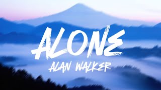 Alan Walker  Alone Lyrics [upl. by Olifoet]