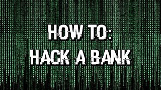 How To Hack A Bank Skit [upl. by Staffan791]