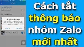 Cách tắt thông báo tin nhắn mới từ nhóm Zalo Group Zalo [upl. by Torrence]