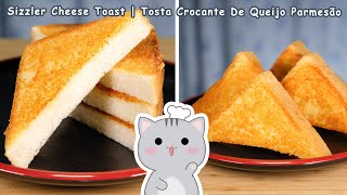 Sizzler Cheese Toast  Only 3 Ingredients  Recipe 🧀 Tosta Crocante De Queijo Parmesão  Receita [upl. by Colb]