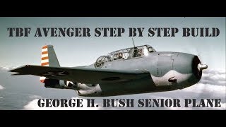 TBF Avenger  Step by Step build148 scale [upl. by Ulda458]