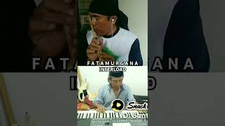 Fatamurgana interload lagu dangut [upl. by Gurtner43]