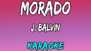 Morado Karaoke y Letra  J Balvin [upl. by Airliah]