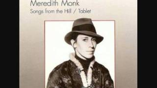 Meredith Monk  Tablet [upl. by Eixam]