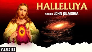 Halleluya  Audio Song  John BilmoriaG Indira Rao  Bhakti Sagar Telugu [upl. by Ajax]