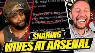 SHARING WIVES AT ARSENAL THIS CLUB IS TAPPED BEYOND BELIEF [upl. by Mills]